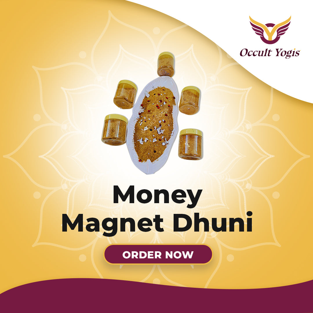 Money Magnet Dhuni
